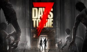 7 Days to Die IOS Latest Version Free Download