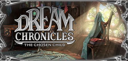 Dream Chronicles: The Chosen Child Free Download For PC
