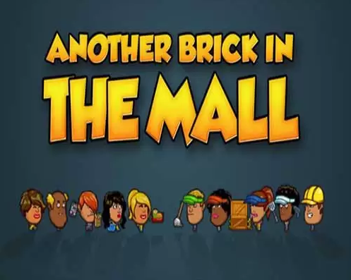 Another Brick in the Mall Full Version Mobile Game