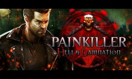 Painkiller Hell and Damnation Full Game Mobile for Free
