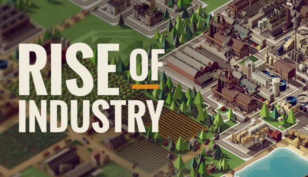 Rise of Industry free full pc game for Download
