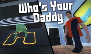 Who’s Your Daddy free full pc game for Download