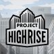 PROJECT HIGHRISE Download for Android & IOS