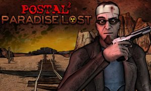 Postal 2 Paradise Lost PC Game Latest Version Free Download