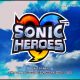 Sonic Heroes Xbox Version Full Game Free Download