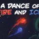 A Dance of Fire and Ice iOS/APK Full Version Free Download