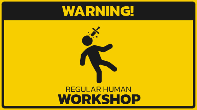Regular Human Workshop PC Latest Version Free Download